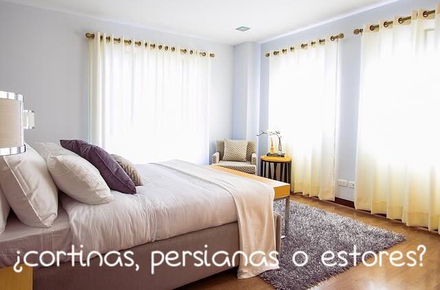 Cortinas, Persianas o Estores: ¿Qué Opción Es Mejor para vestir tus ventanas?